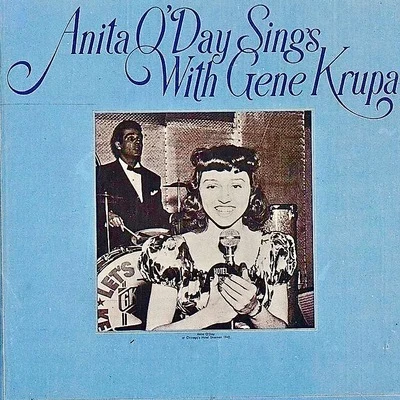 Anita ODay Sings With Gene Krupa (Remastered) 專輯 Billy Holiday/Anita ODay/Bea Wain