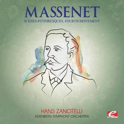 Massenet: Suite No. 4 for Orchestra, "Scenes Pittoresques": IV. Fête Boheme (Digitally Remastered) 專輯 Othmar M.F. Mága/Nürnberg Symphony Orchestra/Anton Webern