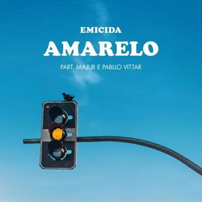 AmarElo (Sample: Sujeito de Sorte - Belchior) 專輯 DJ Hum/Sombra/Kamau/Emicida/Tio Fresh