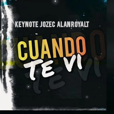 Cuando Te VI (feat. Jozect, Alan Royalt) 專輯 Prynce P/Bubba/IQ Muzic/Keynote/Eclipse Darkness