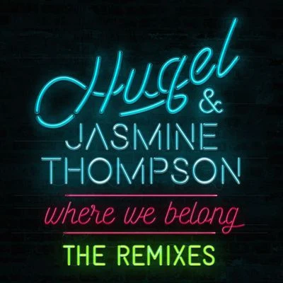 Where We Belong (The Remixes) 專輯 Hugel/Amber Van Day