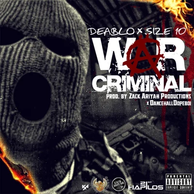 War Criminal (feat. Size 10) - Single 专辑 Deablo