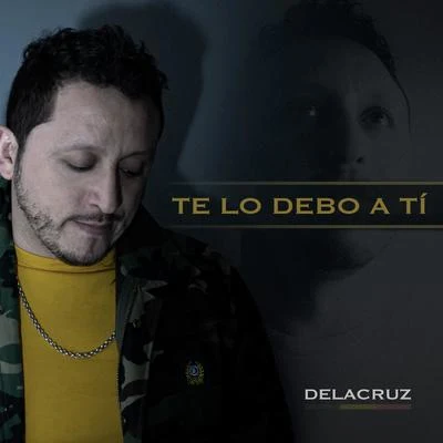 Te Lo Debo A Ti 專輯 DeLacruz/Gu$t/MC Marcinho