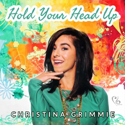 Hold Your Head Up 专辑 Christina Grimmie