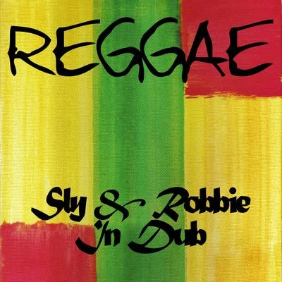 Reggae Sly & Robbie in Dub 專輯 Sly & Robbie