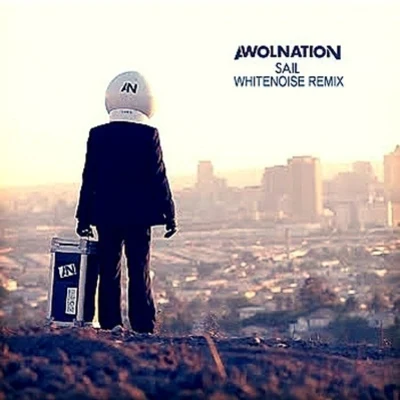 AWOLNATION Sail (WhiteNoise Remix)