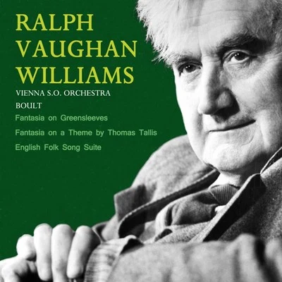 Fantasia On Greensleeves, Fantasia On A Theme & English Folk Song Suite 專輯 Ralph Vaughan Williams