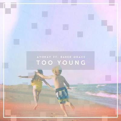 Too Young 專輯 slenderbodies/ayokay