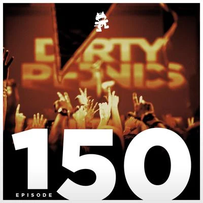 Monstercat Podcast Ep. 150 (Dirtyphonics Guest Mix) 专辑 Monstercat