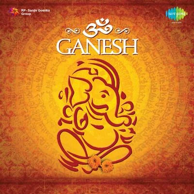 Om Ganesh 專輯 Kumar Sanu/Lalitya Munshaw/Sunidhi Chouhan/MC Hammer/Asha Bhonsale