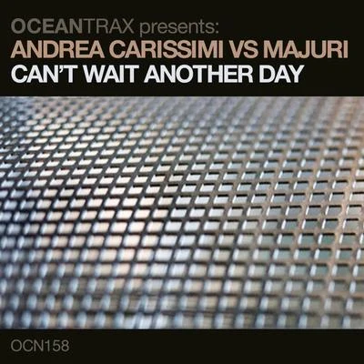 Cant Wait Another Day 專輯 Majuri/Hakan Kabil/Iñaky Garcia