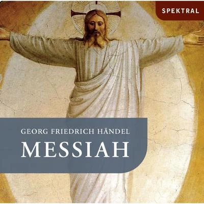 Georg Friedrich Händel, Oratorio Hwv56, Messiah 專輯 Georg Friedrich Häendel