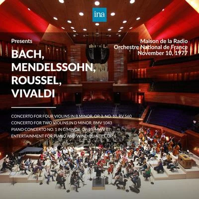 INA Presents: Bach, Mendelssohn, Roussel, Vivaldi by Orchestre National de France at the Maison de la Radio (Recorded 10th November 1977) 专辑 NORTHERN SINFONIA OF ENGLAND/Jean-Bernard Pommier