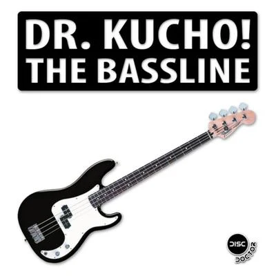 The Bassline 專輯 Dr. Kucho!