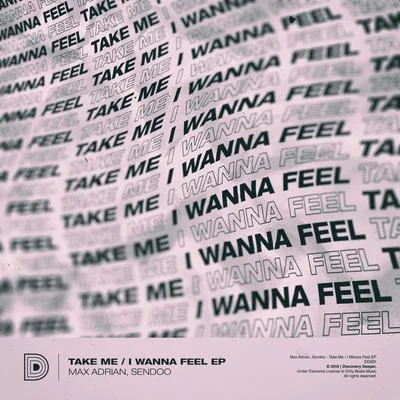 Max Adrian Take MeI Wanna Feel EP