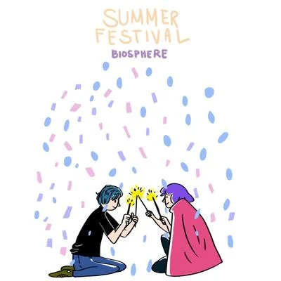 Summer Festival 專輯 Biosphere/oatmello/flavors/ROOK1E/jay squared