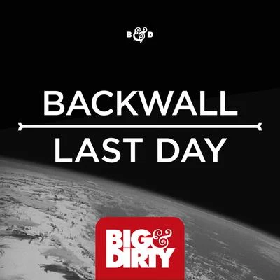 Last Day 專輯 Backwall/Delaney Jane/Club Banditz/Vee Brondi/Matthew Steeper