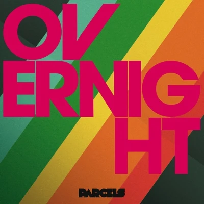 Overnight 專輯 Parcels/Kraak/Smaak