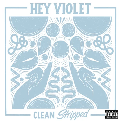 Clean (Stripped) 专辑 Hey Violet