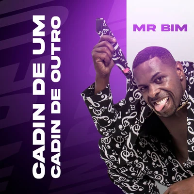 Cadin De Um, Cadin De Outro 專輯 Mc MR Bim