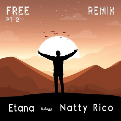 Free, Pt. 2 (Remix) [feat. Natty Rico] 专辑 Etana/Susan Corenelius