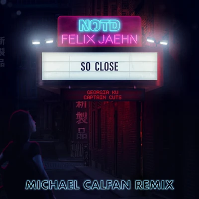 So Close (Michael Calfan Remix) 專輯 Felix Jaehn/Calum Scott