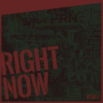 Right Now 專輯 TRIPLE C/REBEL/SkinTight/Dominator/Brown Hood