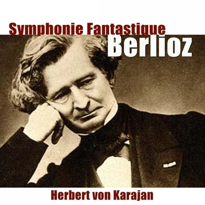 Berlioz: Symphonie fantastique 專輯 Elisabeth Friederike Schwarzkopf/Herbert von Karajan/RAI Symphony Orchestra of Rome