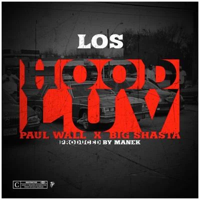 Hood Luv (feat. Paul Wall & Big Shasta) 專輯 Los/Killagramz/李笛/Absint/李孝利