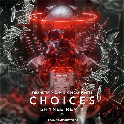 Choices (Shynee Remix) 專輯 Thrillogy/Sever/Urbanstep