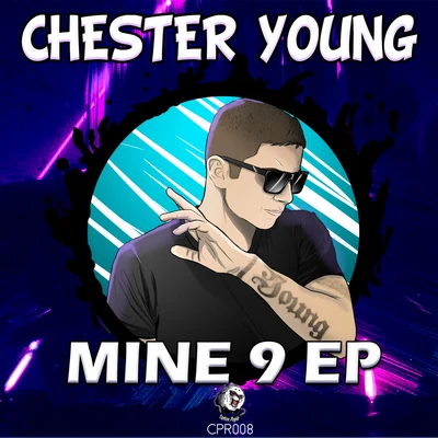 Mine 9 专辑 Chester Young/Castion/Avenax