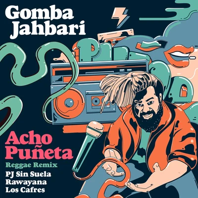 Acho Puñeta (feat. Los Cafres) (Reggae Remix) 專輯 Gomba Jahbari