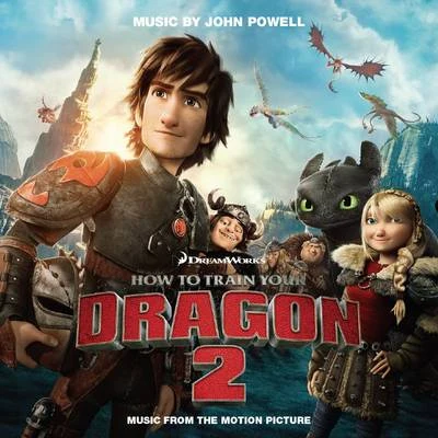 How to Train Your Dragon 2 (Music from the Motion Picture) 专辑 John Powell