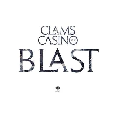 Blast 专辑 Clams Casino