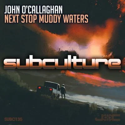 Next Stop Muddy Waters 專輯 John O'Callaghan