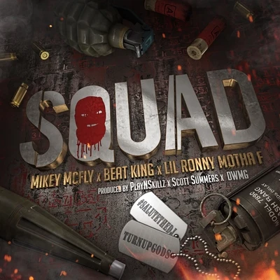 Squad (feat. Lil Ronny MothaF & Beat King) 專輯 Mikey Mcfly/2Live/Str3tch