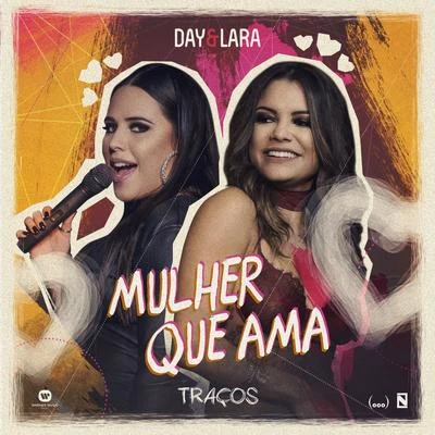 Mulher que ama (Ao vivo) 專輯 Day & Lara