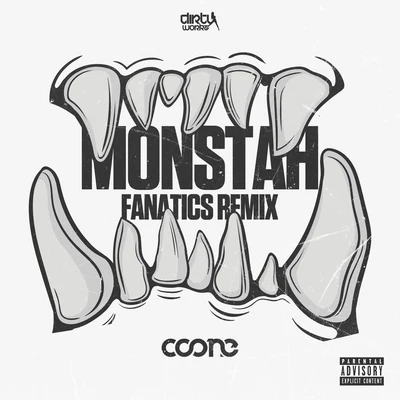 Monstah (Fanatics Remix) 专辑 Coone