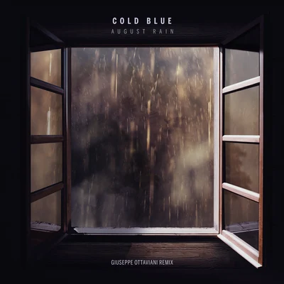 August Rain (Giuseppe Ottaviani Remix) 专辑 Cold Blue