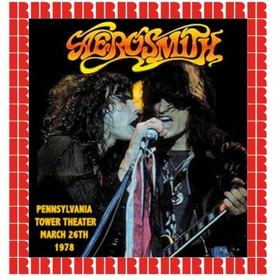 Tower Theater, Philadelphia, March 26, 1978 (Hd Remastered Edition) 專輯 Aerosmith