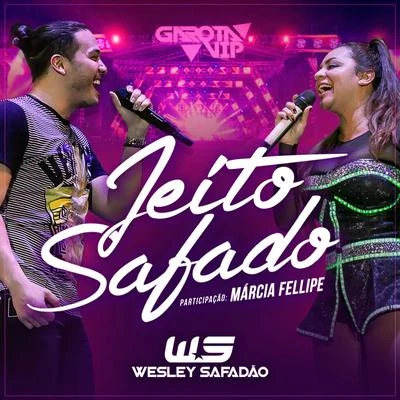 Jeito Safado - Single 專輯 Pedro Sampaio/Wesley Safadão/Daniel Caon