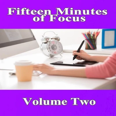 Fifteen Minutes of Focus, Vol. 2 專輯 Mike Williams/Yhasmin Valenzuela/Sergio Cervetti/Philipp Staudlin/Moravian Philharmonic Orchestra