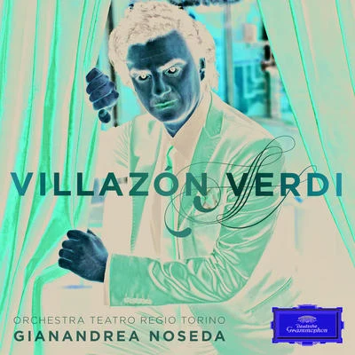 Villazón - Verdi 專輯 Rolando Villazon/Natalie Dessay/The London Symphony Orchestra/Philippe Rombi