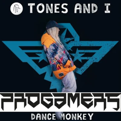 Dance Monkey (Progamers Frenchcore bootleg) 专辑 Progamers