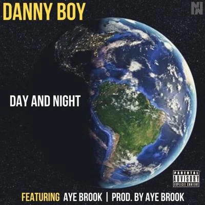 Day and Night (feat. Aye Brook) 專輯 Danny Boy