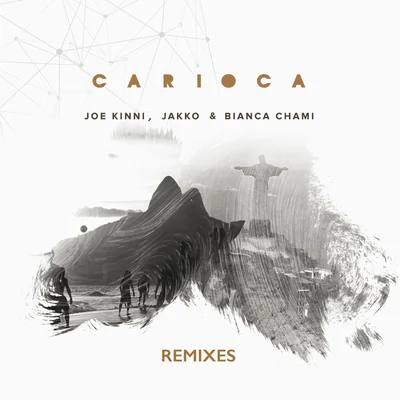 Carioca (Remixes) 專輯 Joao Mar/Joe Kinni/RodMac