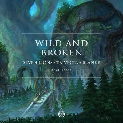 Wild And Broken (feat. RBBTS) 專輯 Trivecta