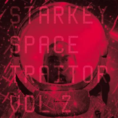 Space Traitor Vol.2 專輯 Starkey