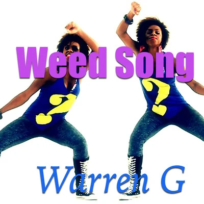 Warren GNate Dogg **** Song