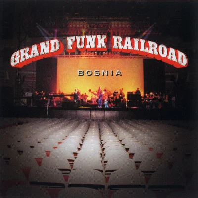 Bosnia 專輯 Grand Funk Railroad